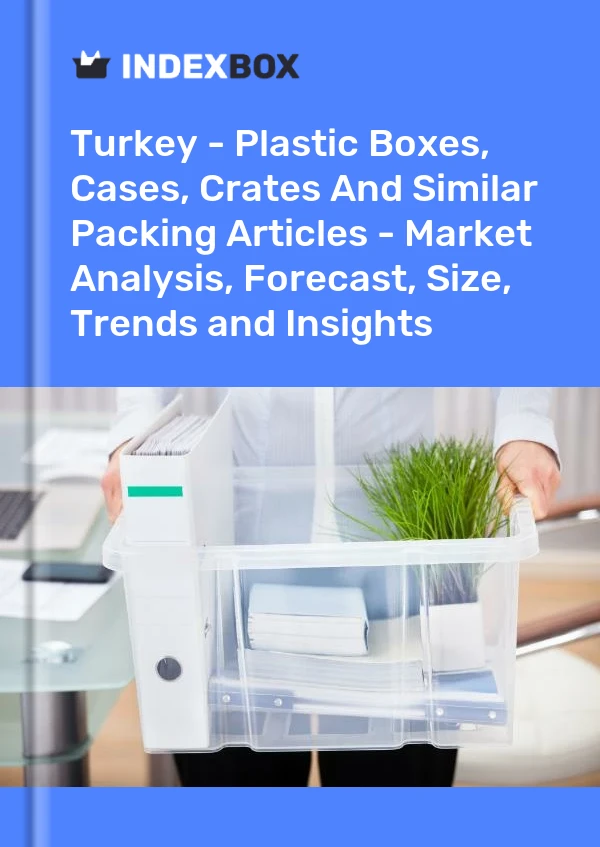 报告 土耳其 - 塑料盒、箱子、板条箱和类似包装物品 - 市场分析、预测、尺寸、趋势和见解 for 499$