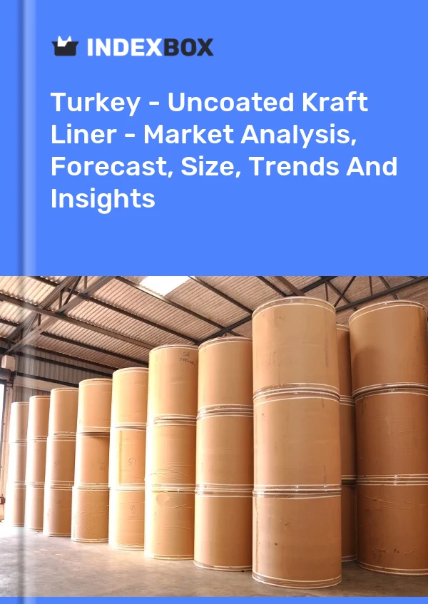 Report Turkey - Uncoated Kraft Liner - Market Analysis, Forecast, Size, Trends and Insights for 499$