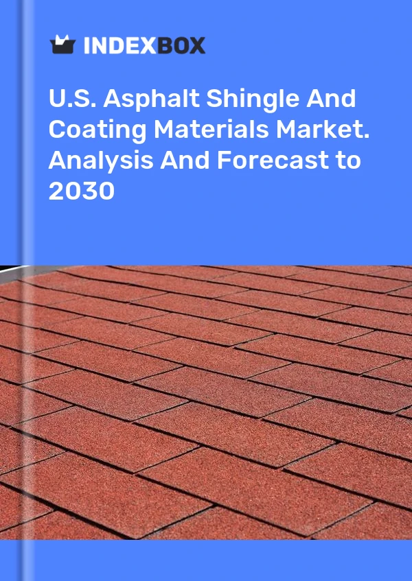 报告 U.S. Asphalt Shingle and Coating Materials Market. Analysis and Forecast to 2025 for 499$