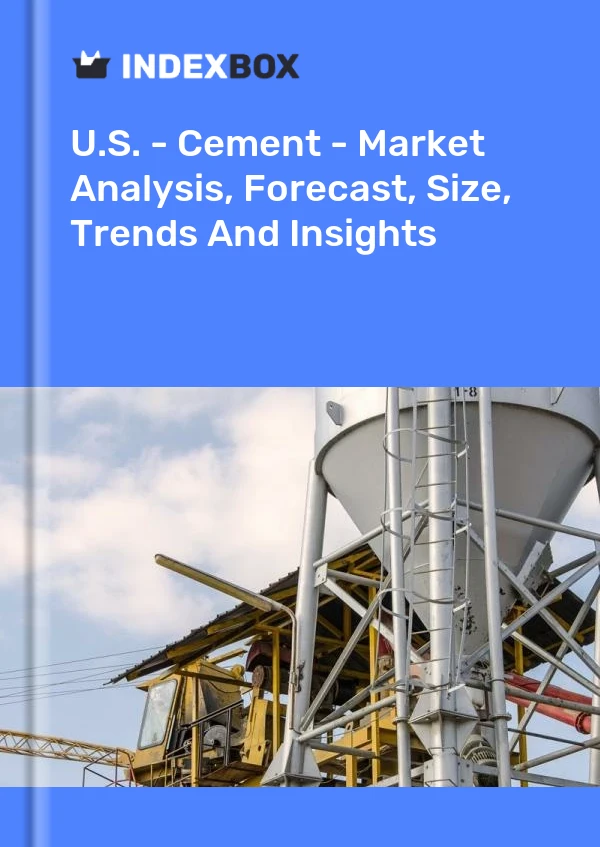 报告 美国 - 水泥 - 市场分析、预测、规模、趋势和见解 for 499$