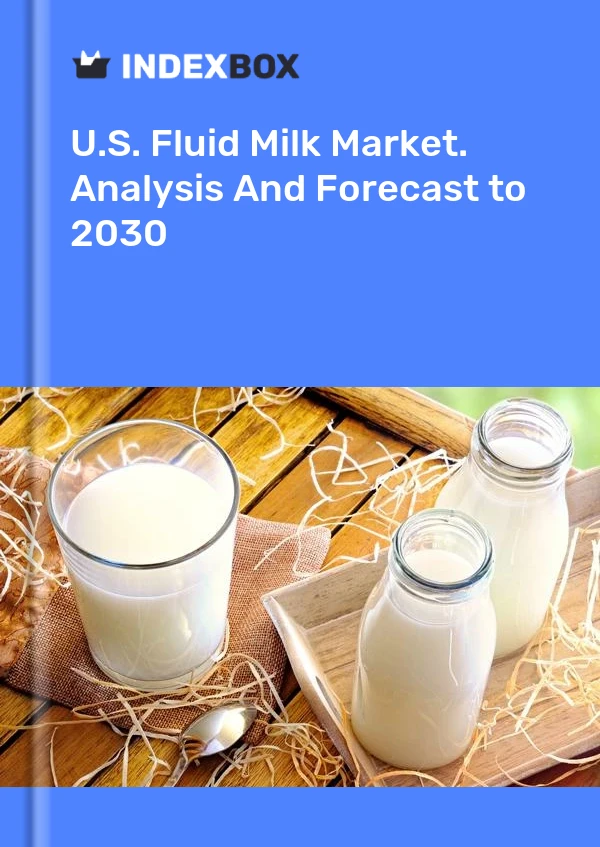 报告 U.S. Fluid Milk Market. Analysis and Forecast to 2025 for 499$