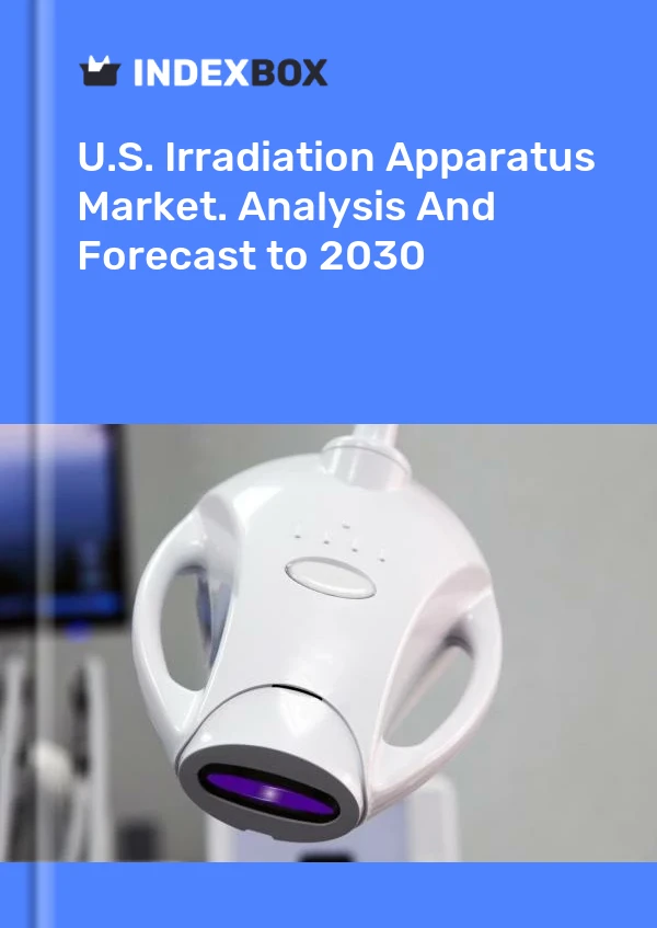 报告 U.S. Irradiation Apparatus Market. Analysis and Forecast to 2025 for 499$