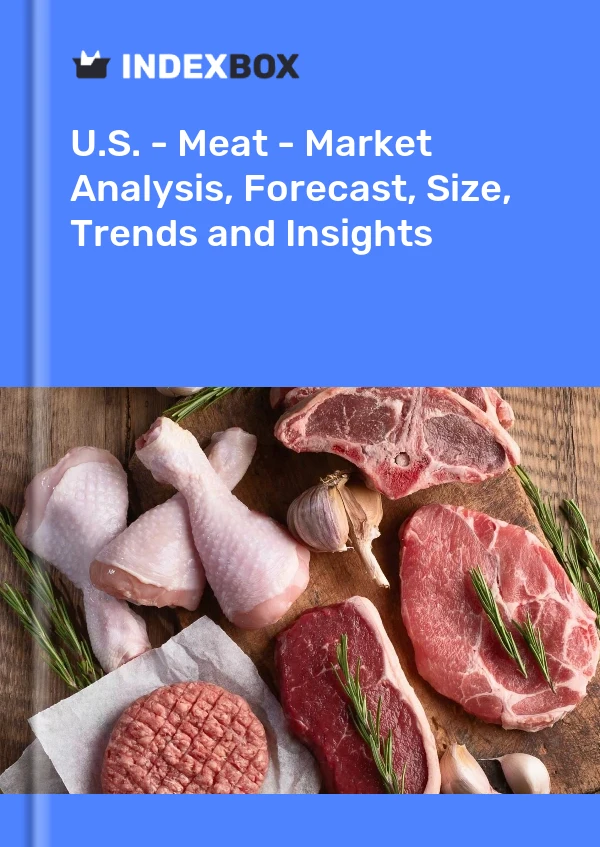 报告 美国 - 肉类 - 市场分析、预测、规模、趋势和见解 for 499$