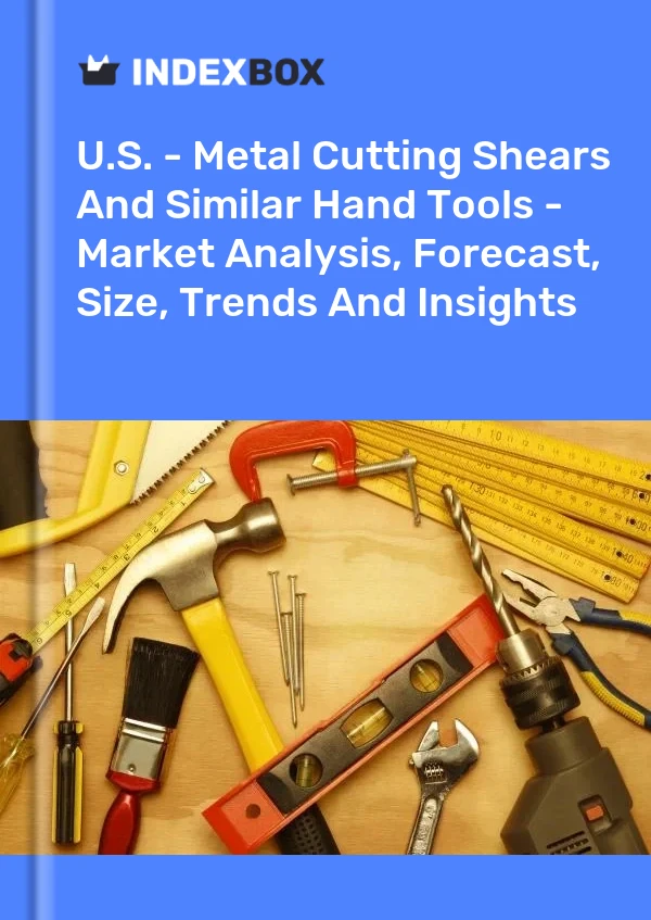 报告 美国 - 金属切割剪和类似的手动工具 - 市场分析、预测、规模、趋势和见解 for 499$
