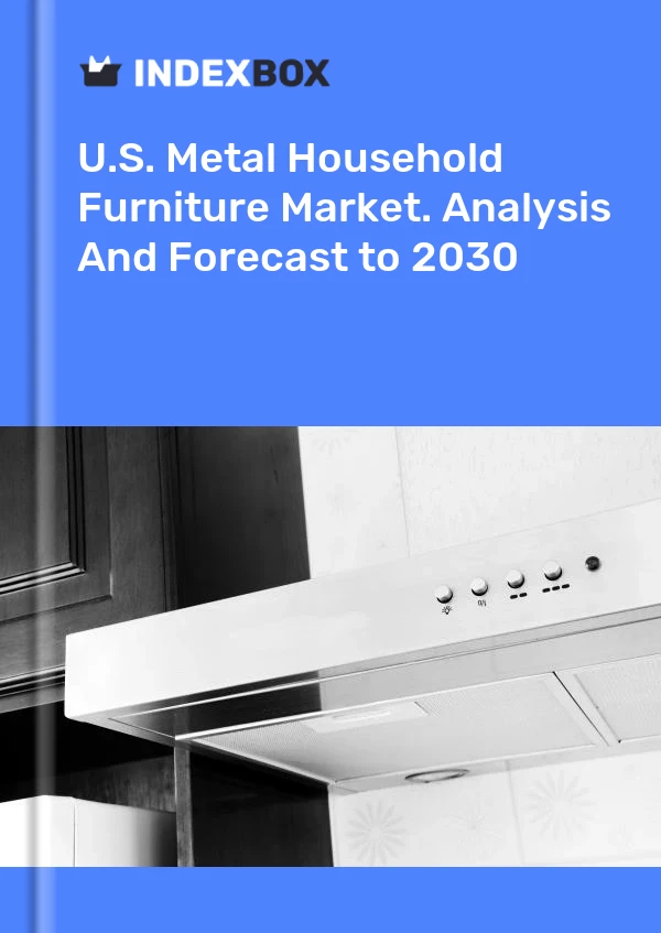 报告 U.S. Metal Household Furniture Market. Analysis and Forecast to 2025 for 499$
