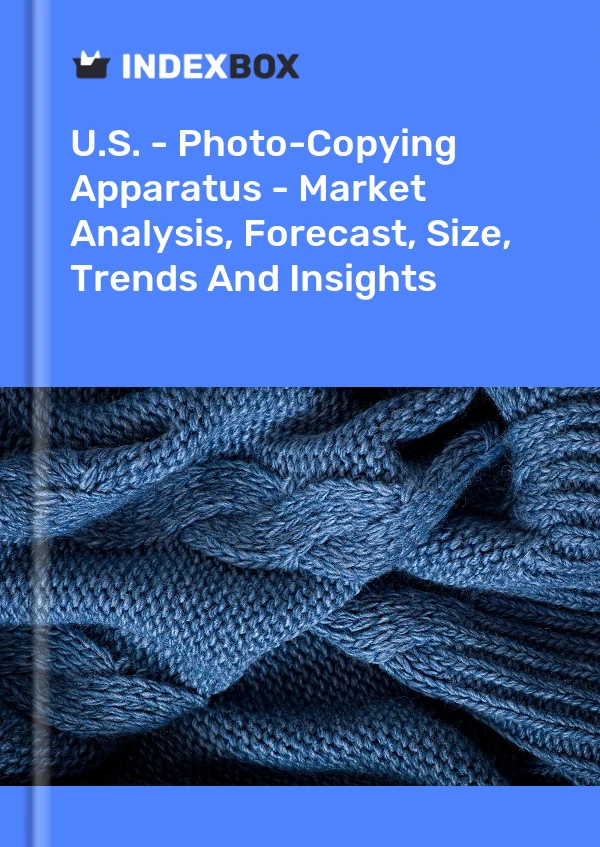 U.S. - Photo-Copying Apparatus - Market Analysis, Forecast, Size, Trends And Insights