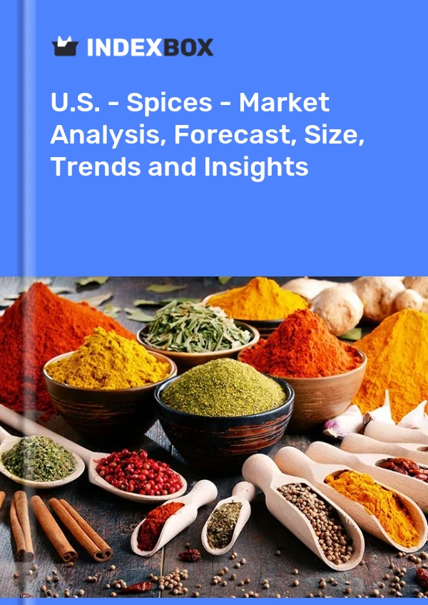 U.S. - Spices - Market Analysis, Forecast, Size, Trends and Insights