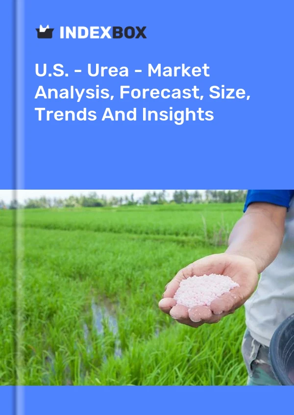 报告 美国 - 尿素 - 市场分析、预测、规模、趋势和见解 for 499$