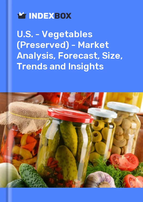 报告 美国 - 蔬菜（腌制）- 市场分析、预测、规模、趋势和见解 for 499$