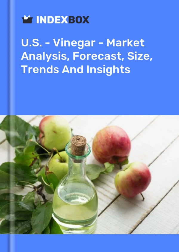 美国 - 醋 - 市场分析、预测、规模、趋势和见解