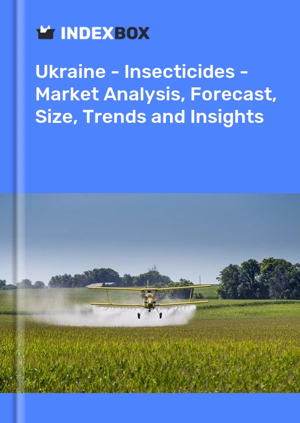 Report Ukraine - Insecticides - Market Analysis, Forecast, Size, Trends and Insights for 499$