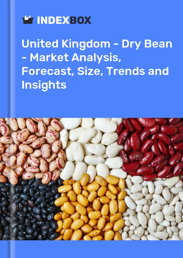 英国 - 干豆 - 市场分析、预测、规模、趋势和见解