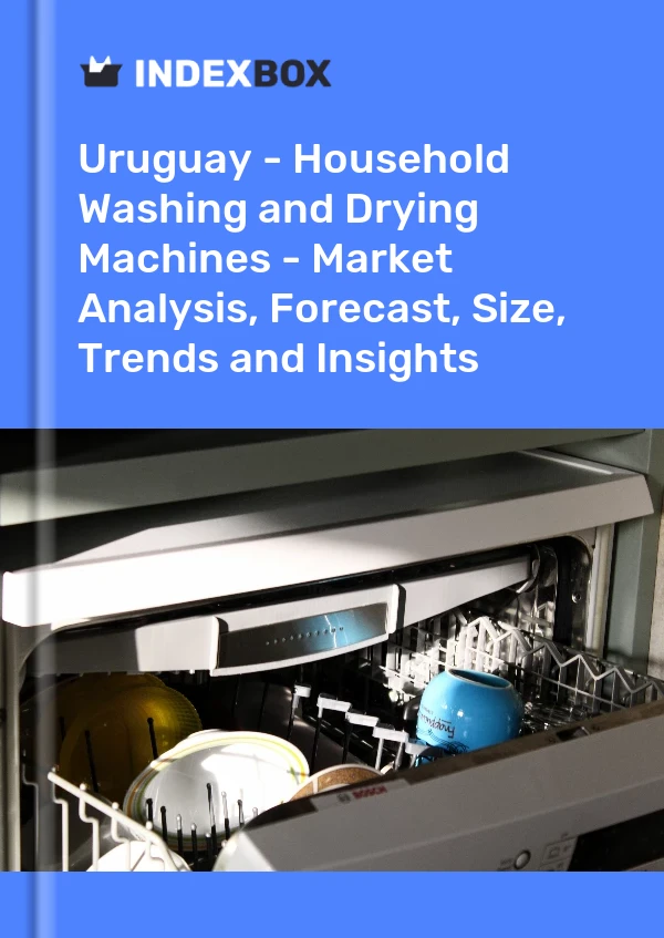 Uruguay - Household Washing and Drying Machines - Market Analysis, Forecast, Size, Trends and Insights