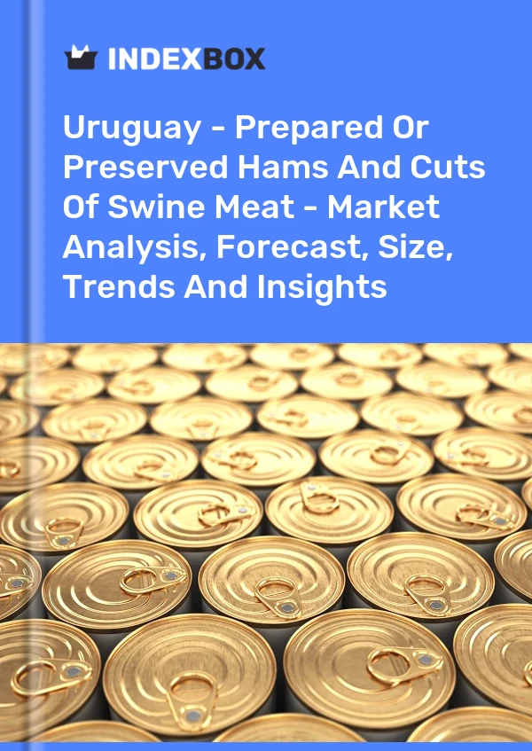 Report Uruguay - Prepared or Preserved Hams and Cuts of Swine Meat - Market Analysis, Forecast, Size, Trends and Insights for 499$