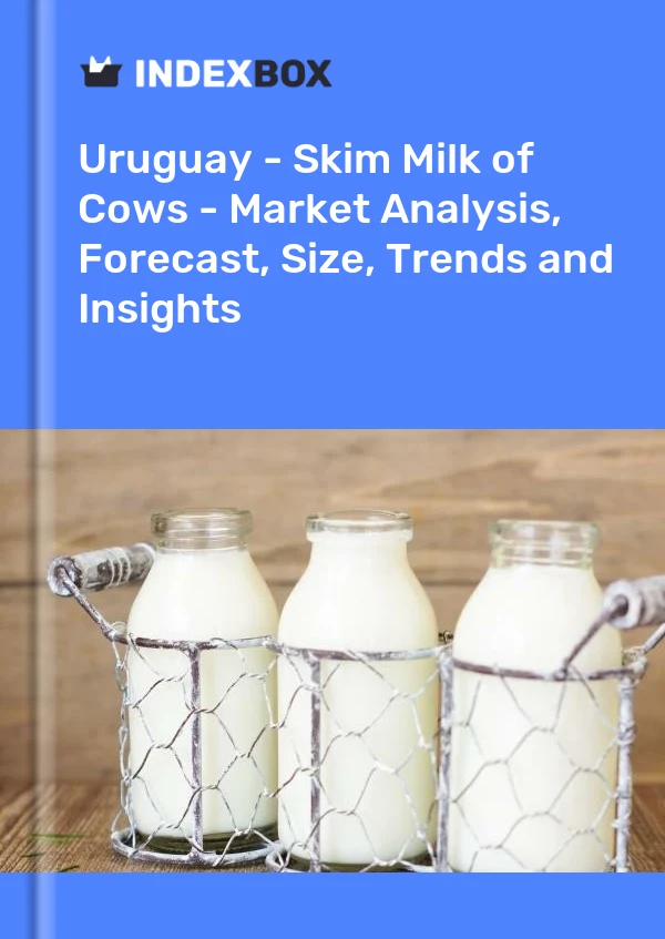Report Uruguay - Skim Milk of Cows - Market Analysis, Forecast, Size, Trends and Insights for 499$