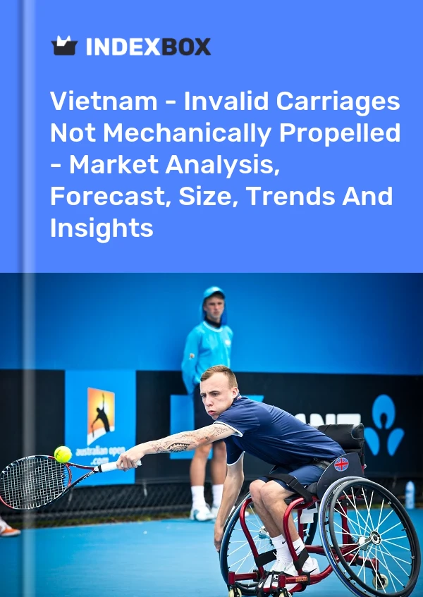 Report Vietnam - Invalid Carriages not Mechanically Propelled - Market Analysis, Forecast, Size, Trends and Insights for 499$