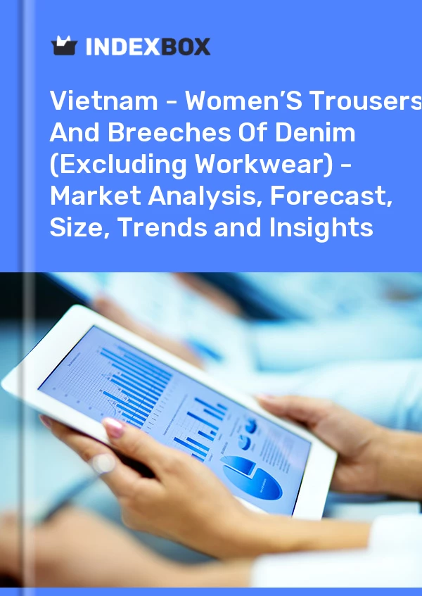 Report Vietnam - Women’S Trousers and Breeches of Denim (Excluding Workwear) - Market Analysis, Forecast, Size, Trends and Insights for 499$