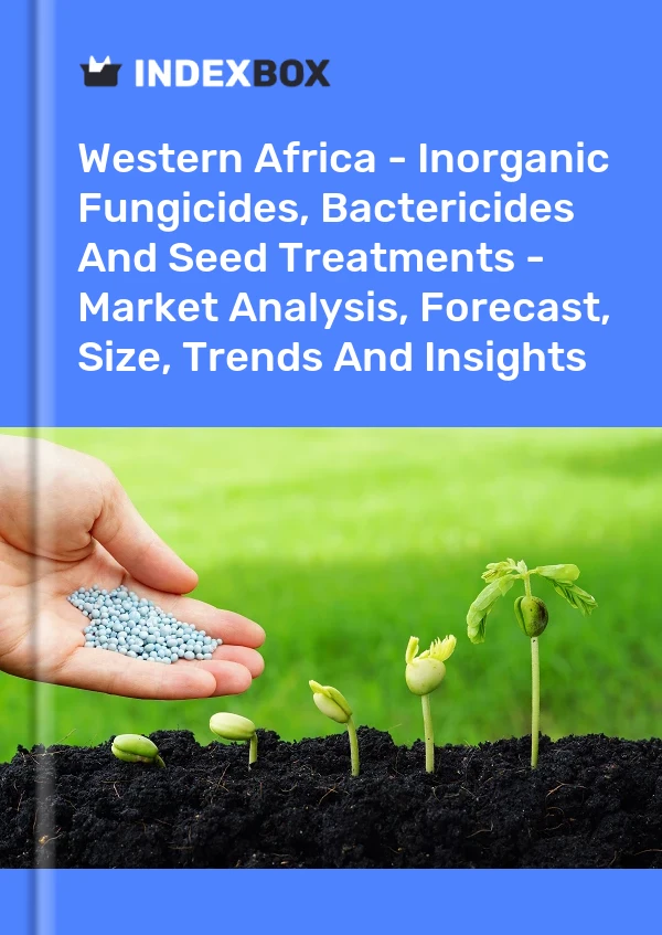 Report Western Africa - Inorganic Fungicides, Bactericides and Seed Treatments - Market Analysis, Forecast, Size, Trends and Insights for 499$