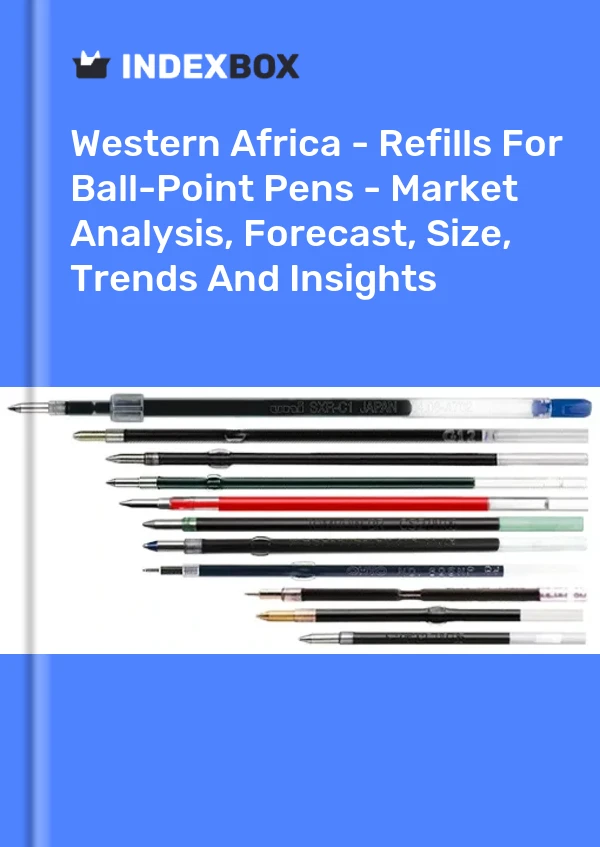 Report Western Africa - Refills for Ball-Point Pens - Market Analysis, Forecast, Size, Trends and Insights for 499$