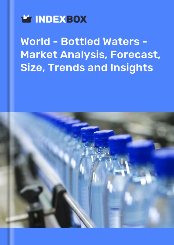世界 - 瓶装水 - 市场分析、预测、规模、趋势和见解