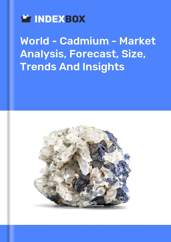 Report World - Cadmium - Market Analysis, Forecast, Size, Trends and Insights for 499$