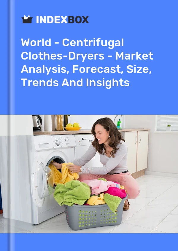 Report World - Centrifugal Clothes-Dryers - Market Analysis, Forecast, Size, Trends and Insights for 499$