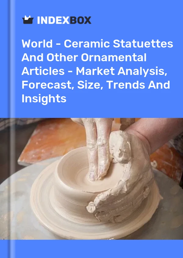 Report World - Ceramic Statuettes and Other Ornamental Articles - Market Analysis, Forecast, Size, Trends and Insights for 499$