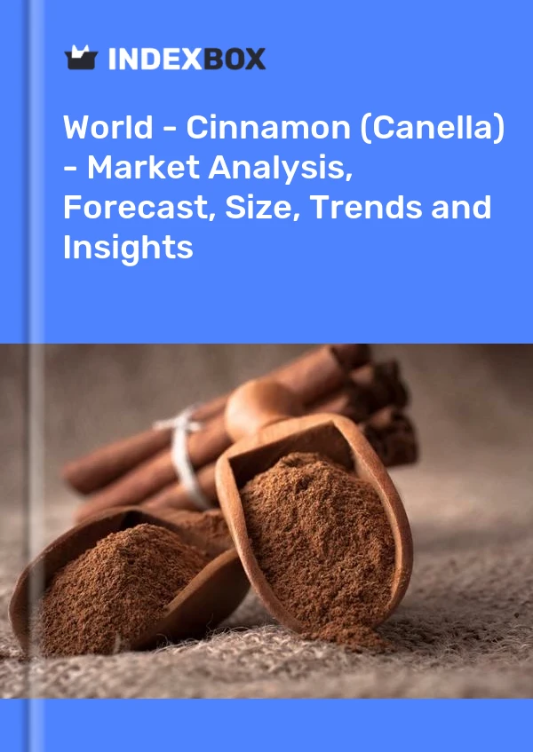 世界 - 肉桂 (Canella) - 市场分析、预测、规模、趋势和见解