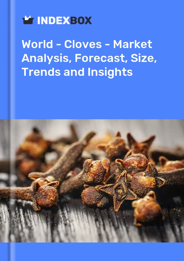 报告 世界 - 丁香 - 市场分析、预测、规模、趋势和见解 for 499$