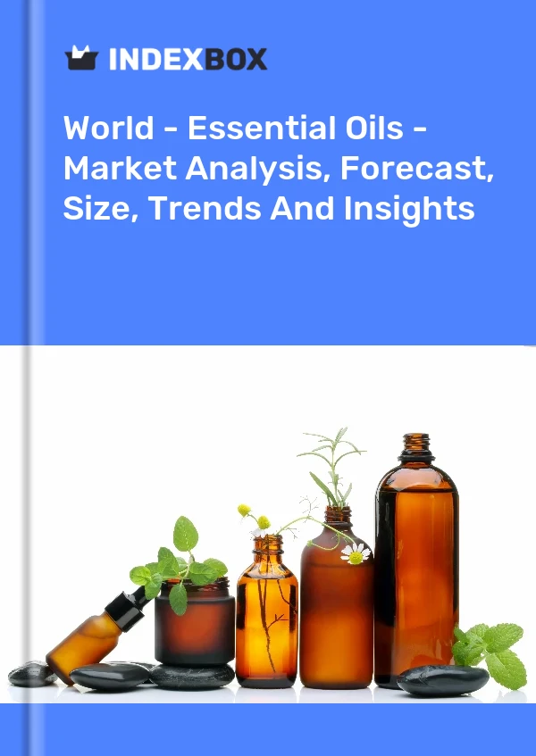 报告 世界 - 精油 - 市场分析、预测、规模、趋势和见解 for 499$