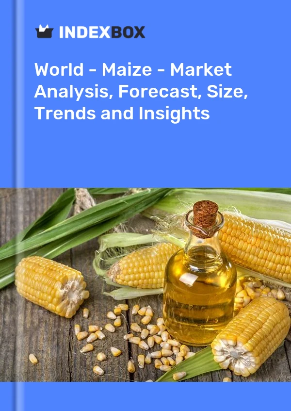 报告 世界 - 玉米 - 市场分析、预测、规模、趋势和见解 for 499$