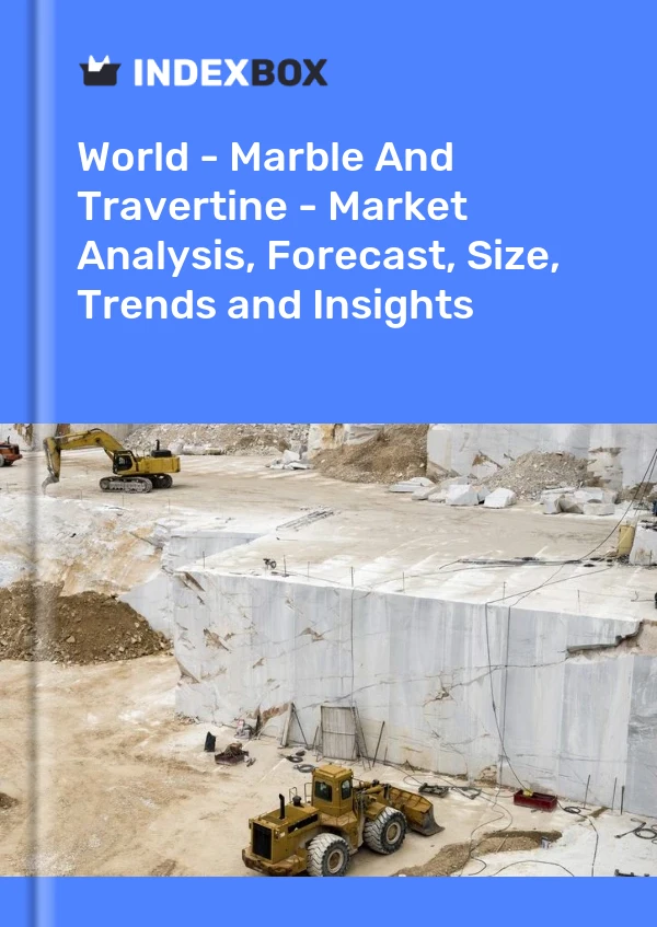 报告 世界 - 大理石和石灰华 - 市场分析、预测、规模、趋势和见解 for 499$