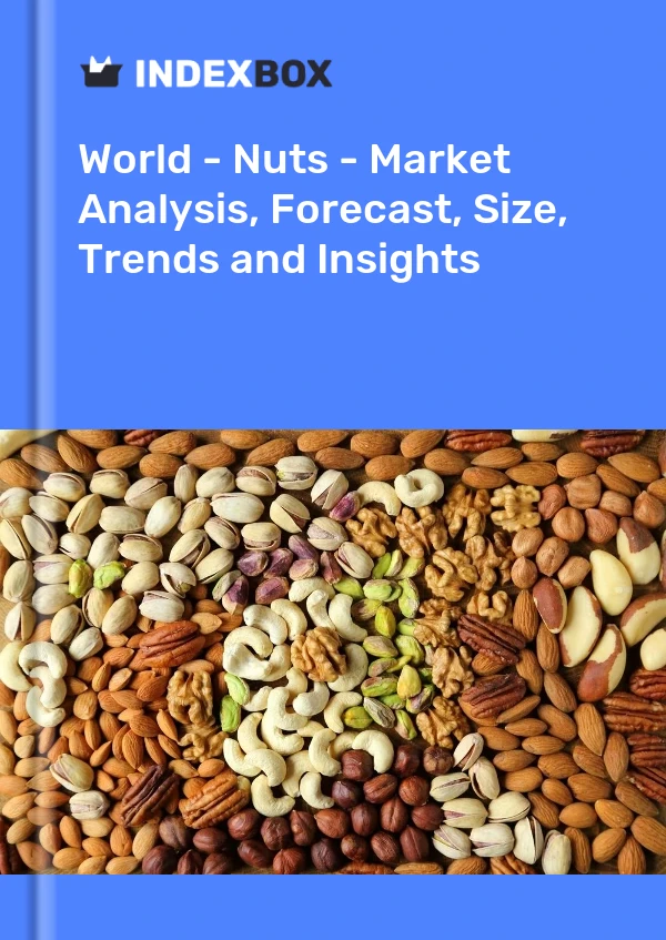世界 - 坚果 - 市场分析、预测、规模、趋势和见解