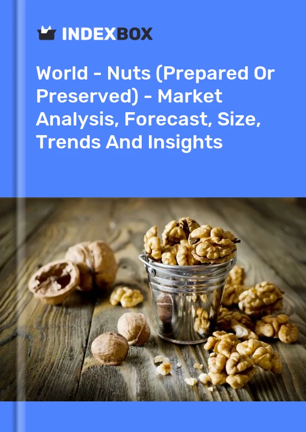 Report World - Nuts (Prepared or Preserved) - Market Analysis, Forecast, Size, Trends and Insights for 499$
