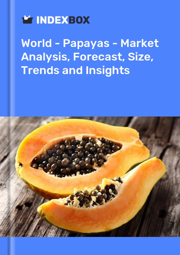 报告 世界 - 木瓜 - 市场分析、预测、规模、趋势和见解 for 499$