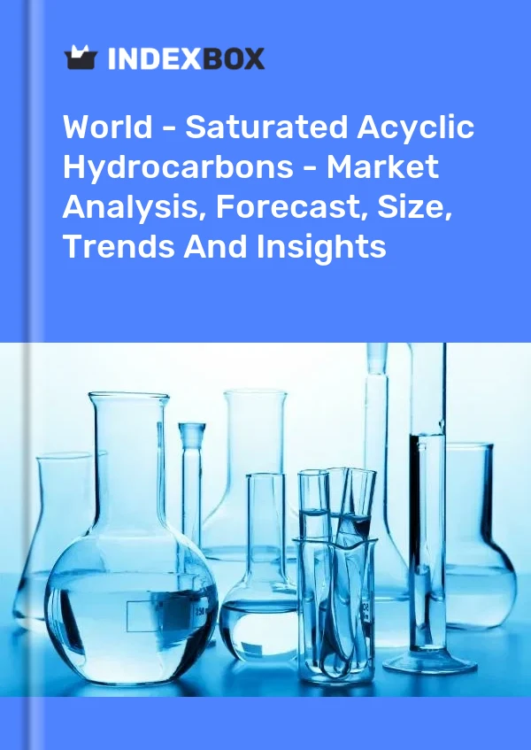 Report World - Saturated Acyclic Hydrocarbons - Market Analysis, Forecast, Size, Trends and Insights for 499$