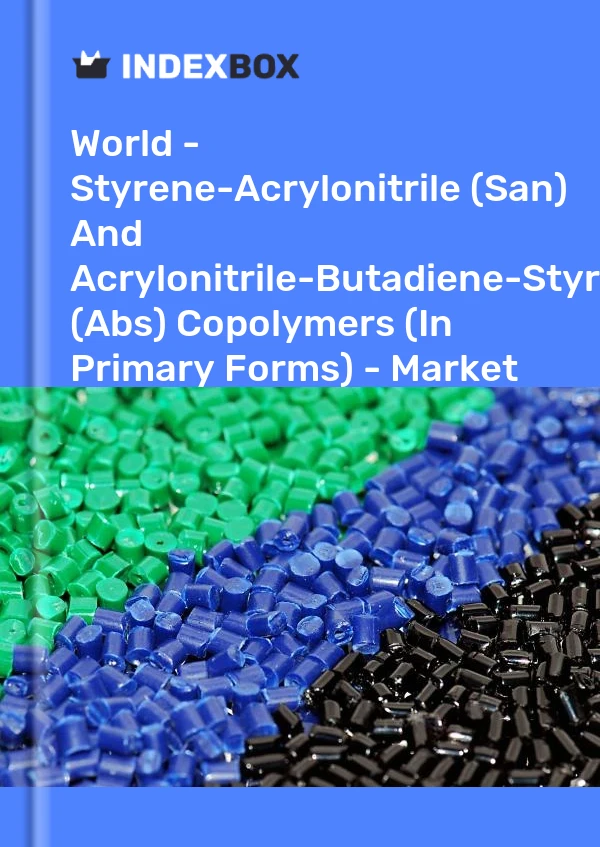 Report World - Styrene-Acrylonitrile (San) and Acrylonitrile-Butadiene-Styrene (Abs) Copolymers (In Primary Forms) - Market Analysis, Forecast, Size, Trends and Insights for 499$