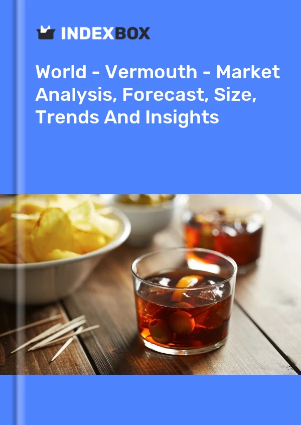 Report World - Vermouth - Market Analysis, Forecast, Size, Trends and Insights for 499$