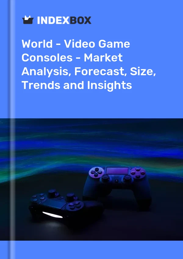 报告 世界 - 视频游戏机 - 市场分析、预测、规模、趋势和洞察 for 499$