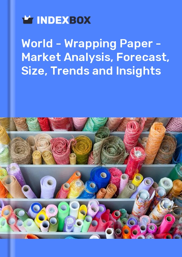 报告 世界 - 包装纸 - 市场分析、预测、规模、趋势和见解 for 499$